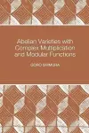 Abelian Varieties with Complex Multiplication and Modular Functions cover