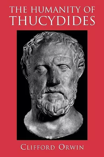 The Humanity of Thucydides cover