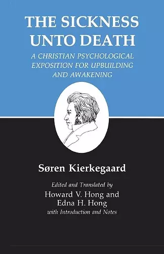 Sickness Unto Death: A Christian Psychological Exposition for Upbuilding and Awakening cover