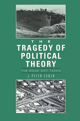 The Tragedy of Political Theory cover