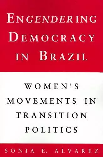 Engendering Democracy in Brazil cover