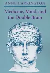 Medicine, Mind, and the Double Brain cover