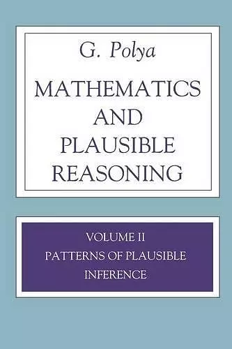 Mathematics and Plausible Reasoning, Volume 2 cover