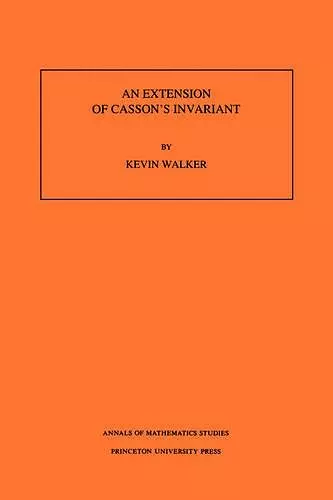 An Extension of Casson's Invariant. (AM-126), Volume 126 cover