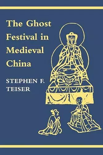 The Ghost Festival in Medieval China cover