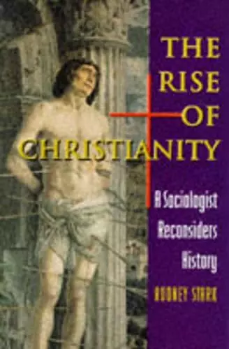 The Rise of Christianity cover