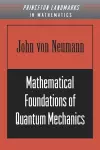 Mathematical Foundations of Quantum Mechanics cover