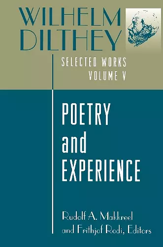 Wilhelm Dilthey: Selected Works, Volume V cover