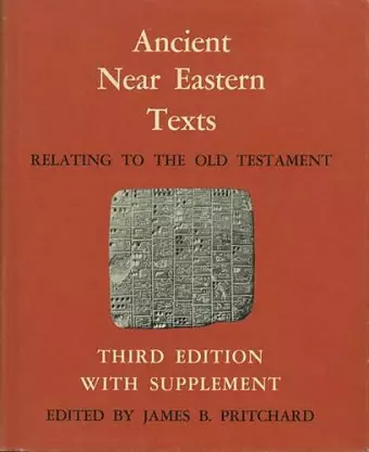 Ancient Near Eastern Texts Relating to the Old Testament with Supplement cover