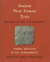 Ancient Near Eastern Texts Relating to the Old Testament with Supplement cover