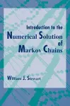 Introduction to the Numerical Solution of Markov Chains cover