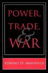 Power, Trade, and War cover