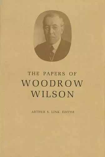 The Papers of Woodrow Wilson, Volume 1 cover