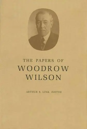 The Papers of Woodrow Wilson, Volume 63 cover