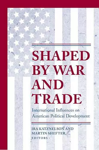 Shaped by War and Trade cover