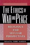 The Ethics of War and Peace cover