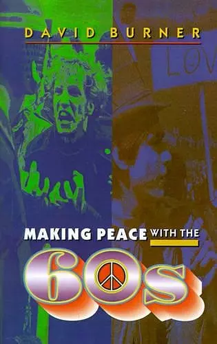 Making Peace with the 60s cover