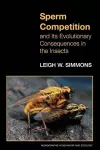 Sperm Competition and Its Evolutionary Consequences in the Insects cover