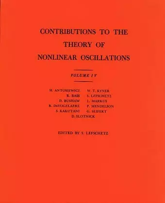 Contributions to the Theory of Nonlinear Oscillations, Volume IV cover