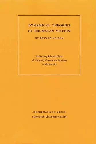 Dynamical Theories of Brownian Motion cover