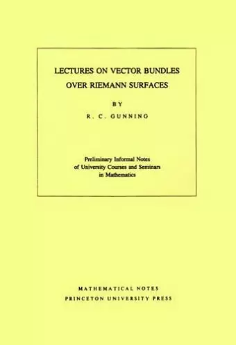 Lectures on Vector Bundles over Riemann Surfaces cover