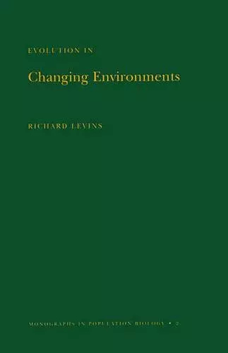 Evolution in Changing Environments cover