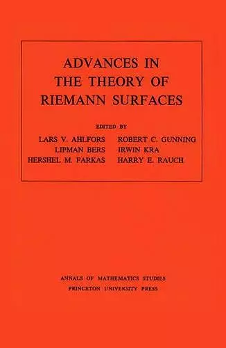 Advances in the Theory of Riemann Surfaces. (AM-66), Volume 66 cover