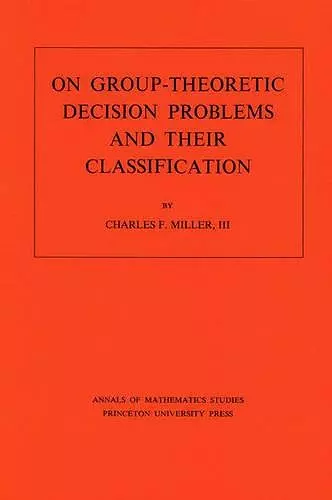 On Group-Theoretic Decision Problems and Their Classification cover