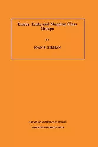 Braids, Links, and Mapping Class Groups cover