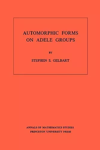 Automorphic Forms on Adele Groups cover