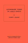 Automorphic Forms on Adele Groups cover