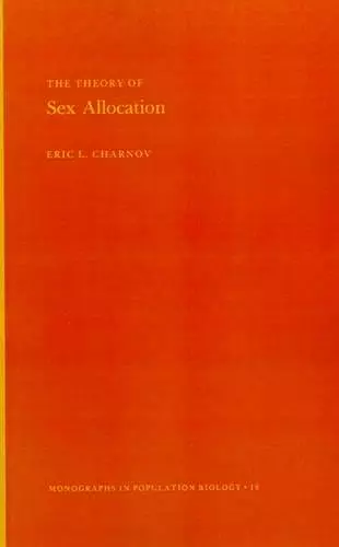 The Theory of Sex Allocation cover