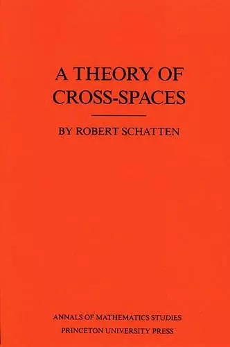 A Theory of Cross-Spaces cover