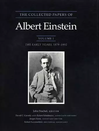 The Collected Papers of Albert Einstein, Volume 1 cover