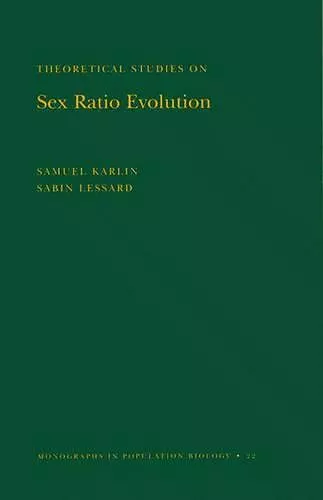 Theoretical Studies on Sex Ratio Evolution cover