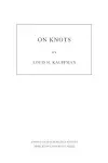 On Knots. (AM-115), Volume 115 cover