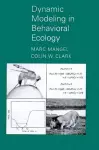 Dynamic Modeling in Behavioral Ecology cover