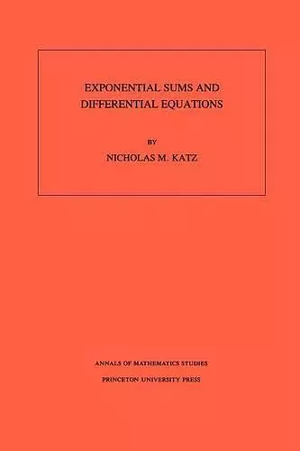 Exponential Sums and Differential Equations. (AM-124), Volume 124 cover