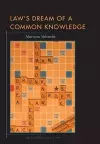 Law's Dream of a Common Knowledge cover