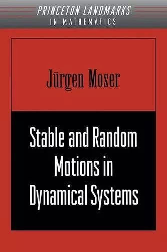 Stable and Random Motions in Dynamical Systems cover