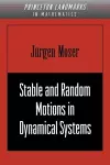 Stable and Random Motions in Dynamical Systems cover