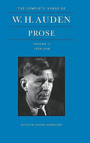 The Complete Works of W. H. Auden: Prose, Volume II cover