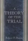 A Theory of the Trial cover