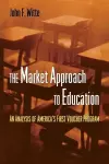 The Market Approach to Education cover