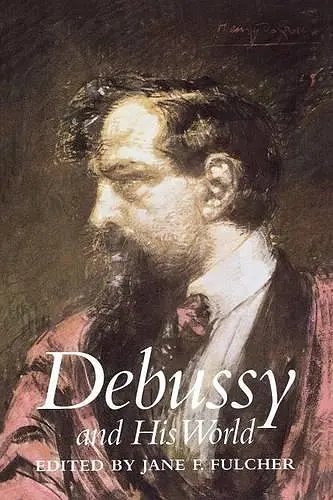Debussy and His World cover