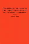 Topological Methods in the Theory of Functions of a Complex Variable cover