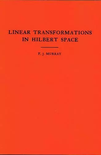 An Introduction to Linear Transformations in Hilbert Space cover