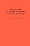 Metric Methods of Finsler Spaces and in the Foundations of Geometry cover