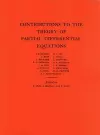 Contributions to the Theory of Partial Differential Equations cover