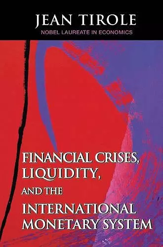 Financial Crises, Liquidity, and the International Monetary System cover